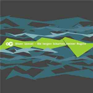 Oliver Günsel - Die Langen Schatten Meiner Ängste