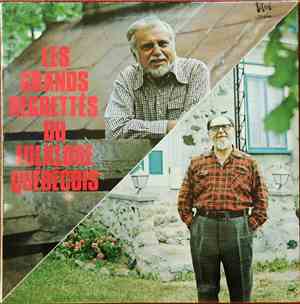 Ovila Légaré, Alan Mills - Les Grands Regrettés Du Folklore Québécois