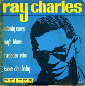 Ray Charles - Nobody Cares