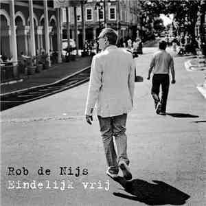 Rob de Nijs - Eindelijk Vrij