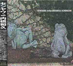 Senyawa With Uchihashi Kazuhisa - Senyawa With Kazuhisa Uchihashi