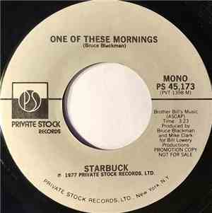Starbuck  - One Of These Mornings