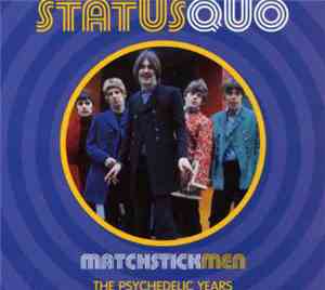Status Quo - Matchstickmen: The Psychedelic Years