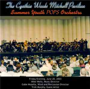 Summer Youth POPS Orchestra - The Cynthia Woods Mitchell Pavillion