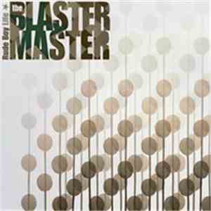 The Blaster Master - Rude Boy Life