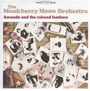 The Monkberry Moon Orchestra - Amanda And The Colored Feathers