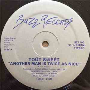 Tout Sweet - Another Man Is Twice As Nice