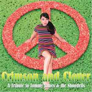 Various - Crimson And Clover: A Tribute To Tommy James & The Shondells