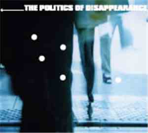 Various - The Politics Of Disappearance (18fps Vol. 4)