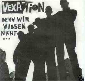 Vexation - Denn Wir Wissen Nicht Was Wir Tun!