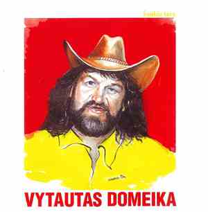 Vytautas Domeika - Šaukiu Tave
