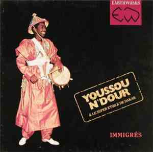 Youssou N'Dour & Le Super Etoile De Dakar - Immigrés