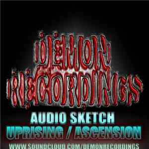Audio Sketch - Uprising / Ascension