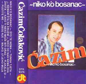 Ćazim - Niko K'o Bosanac