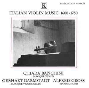 Banchini, Darmstadt, Gross - Italian Violin Music 1600 - 1750