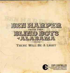 Ben Harper & The Blind Boys Of Alabama - There Will Be A Light