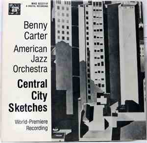 Benny Carter, American Jazz Orchestra - Central City Sketches