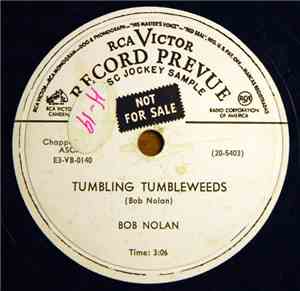 Bob Nolan - Tumbling Tumbleweeds / Manhunt (Dragnet Closing In On Me)