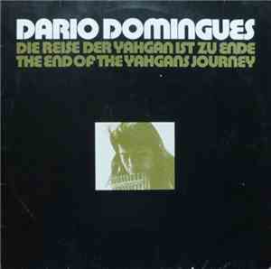 Dario Domingues - Die Reise Der Yahgan Ist Zu Ende (The End Of The Yahgans  ...