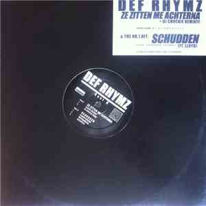 Def Rhymz - Ze Zitten Me Achterna / Schudden
