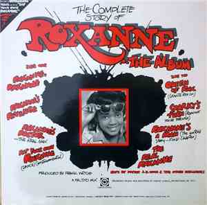 Doctor J.R. Kool & The Other Roxannes - The Complete Story Of Roxanne...The ...