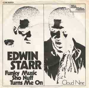 Edwin Starr - Funky Music Sho Nuff Turns Me On