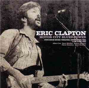 Eric Clapton - Motor City Blues Power