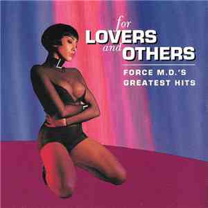 Force M.D.'s - For Lovers And Others: Force M.D.'s Greatest Hits