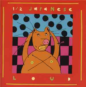 Half Japanese - Loud And Horrible