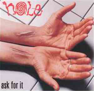 Hole  - Ask For It