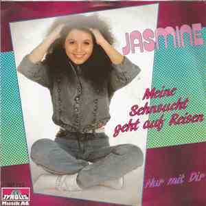 Jasmine - Meine Sehnsucht Geht Auf Reisen / Nur Mit Dir