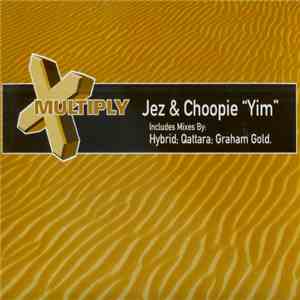 Jez & Choopie - Yim
