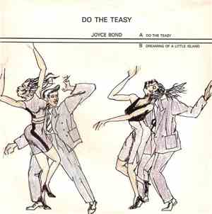 Joyce Bond - Do The Teasy