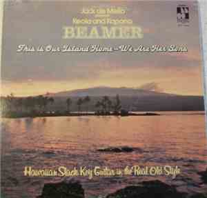Keola & Kapono Beamer - This Is Our Island Home - We Are Her Sons