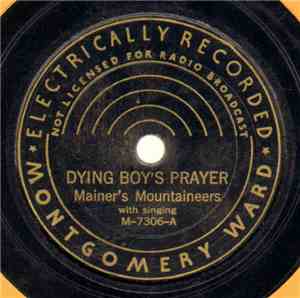Mainer's Mountaineers - Dying Boy's Prayer / Free Again