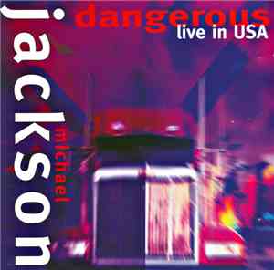 Michael Jackson - Dangerous Live In USA