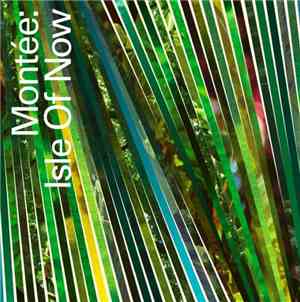 Montée - Isle Of Now