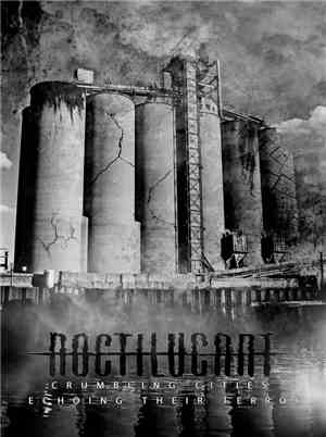 Noctilucant - Crumbling Cities Echoing Their Terror
