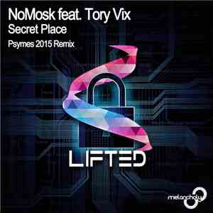 NoMosk Feat. Tory Vix - Secret Place (Psymes 2015 Remix)