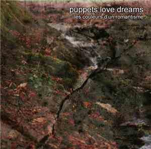 Puppets Love Dreams - Les Couleurs D’Un Romantisme