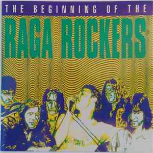 Raga Rockers - The Beginning Of The Raga Rockers