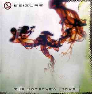 Seizure  - The Hateflow Virus