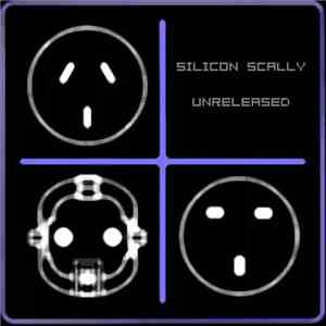 Silicon Scally - Unreleased