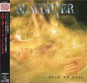 Slaughter - Fear No Evil