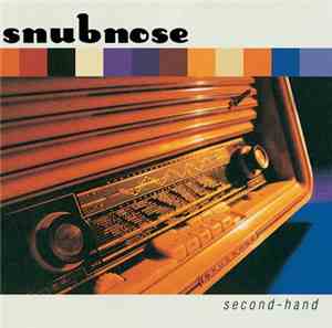 Snubnose - Second Hand