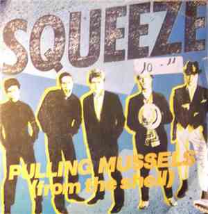 Squeeze - Pulling Mussels (From The Shell)