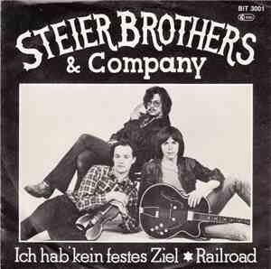 Steier Brothers & Company - Ich Hab Kein Festes Ziel