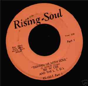 Tee 'N' Cee And The L.T.D.'s - Tighten Up With Soul /
