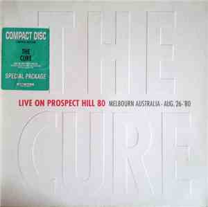 The Cure - Live On Prospect Hill 80