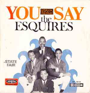 The Esquires - You Say